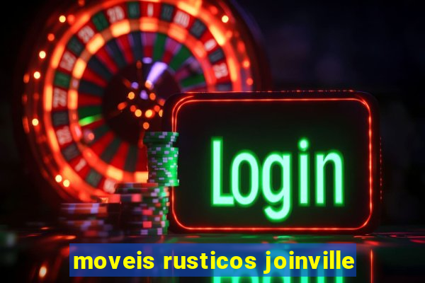 moveis rusticos joinville